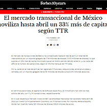 El mercado transaccional de Mxico moviliza hasta abril un 33% ms de capital, segn TTR